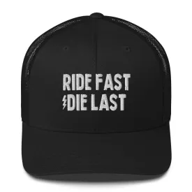 Casquette trucker brodée Ride fast Die last!!!!!